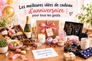 Idées de cadeaux d’anniversaire variées présentées sur une table avec coffret gourmand, champagne, bougie, soins beauté et accessoires.