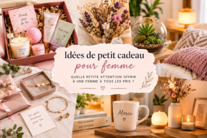 Idées de petits cadeaux pour femme avec coffret bien-être, bijoux, fleurs séchées et objets déco
